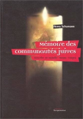 Mémoires des communautés juives : Meurthe-et-Moselle, Meuse et Vosges book