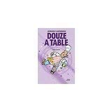 Douze à table : astrologie et gastronomie book