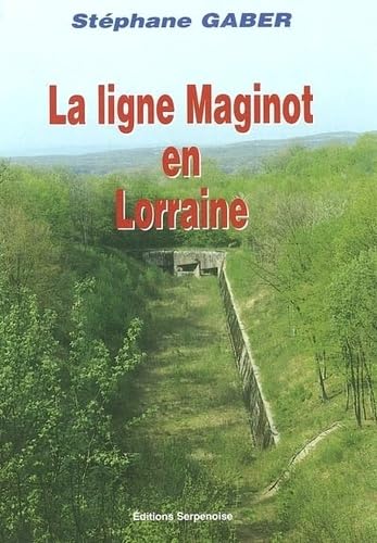 La ligne Maginot en Lorraine book