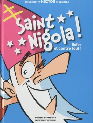 Saint Nigola !: Enfer et contre tout ! book