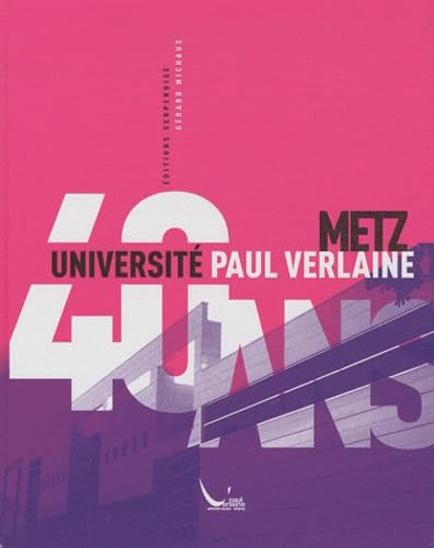 40 ans Université Paul Verlaine Metz book