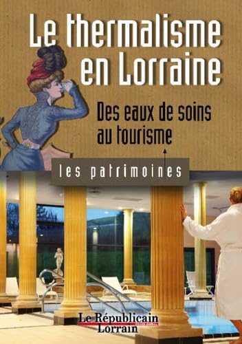 Lorraine, terre de guerres. Ces batailles qui firent l'Europe: Volume 1 book