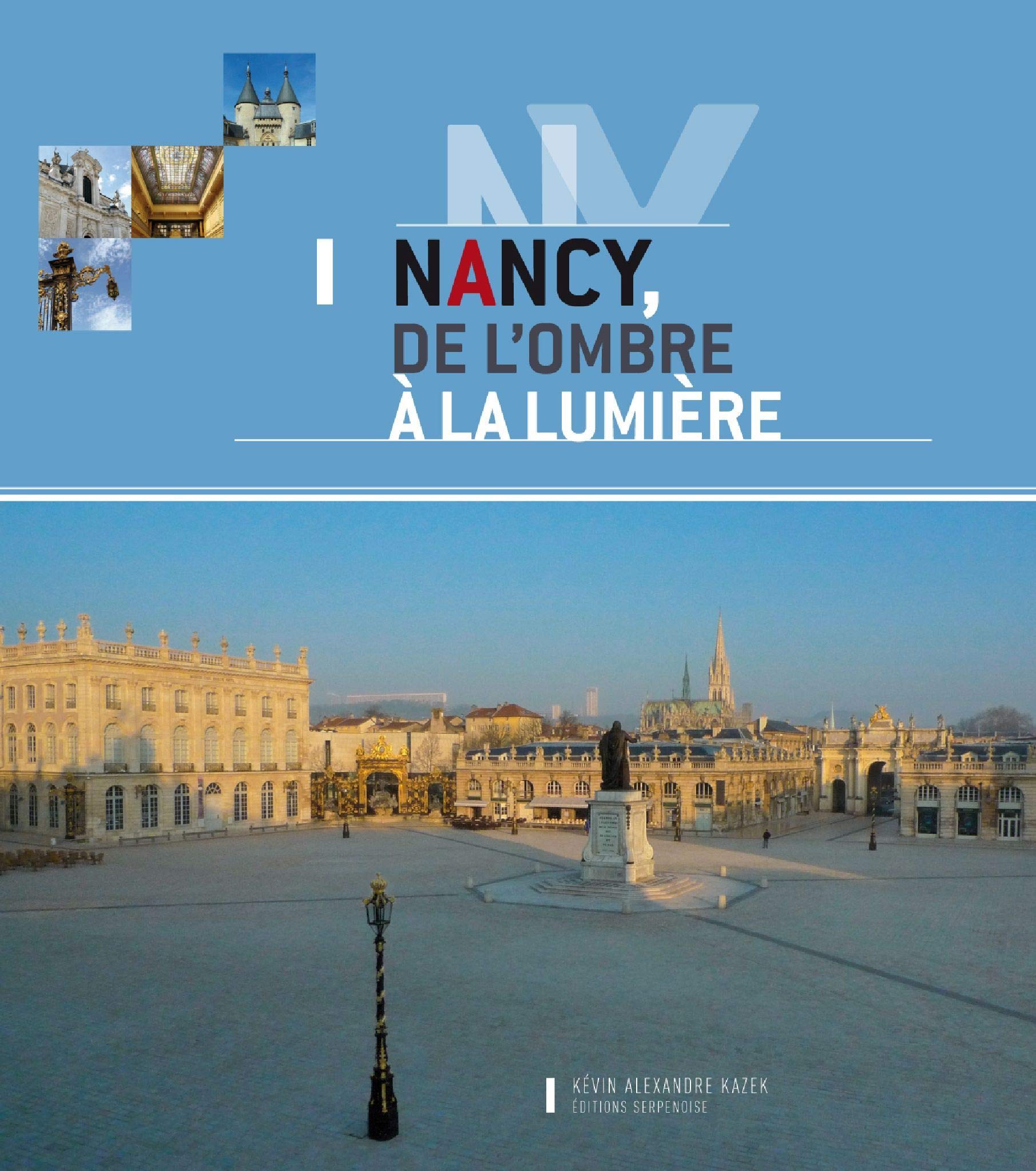 NANCY DE L'OMBRE A LA LUMIERE Film, Art & Culture