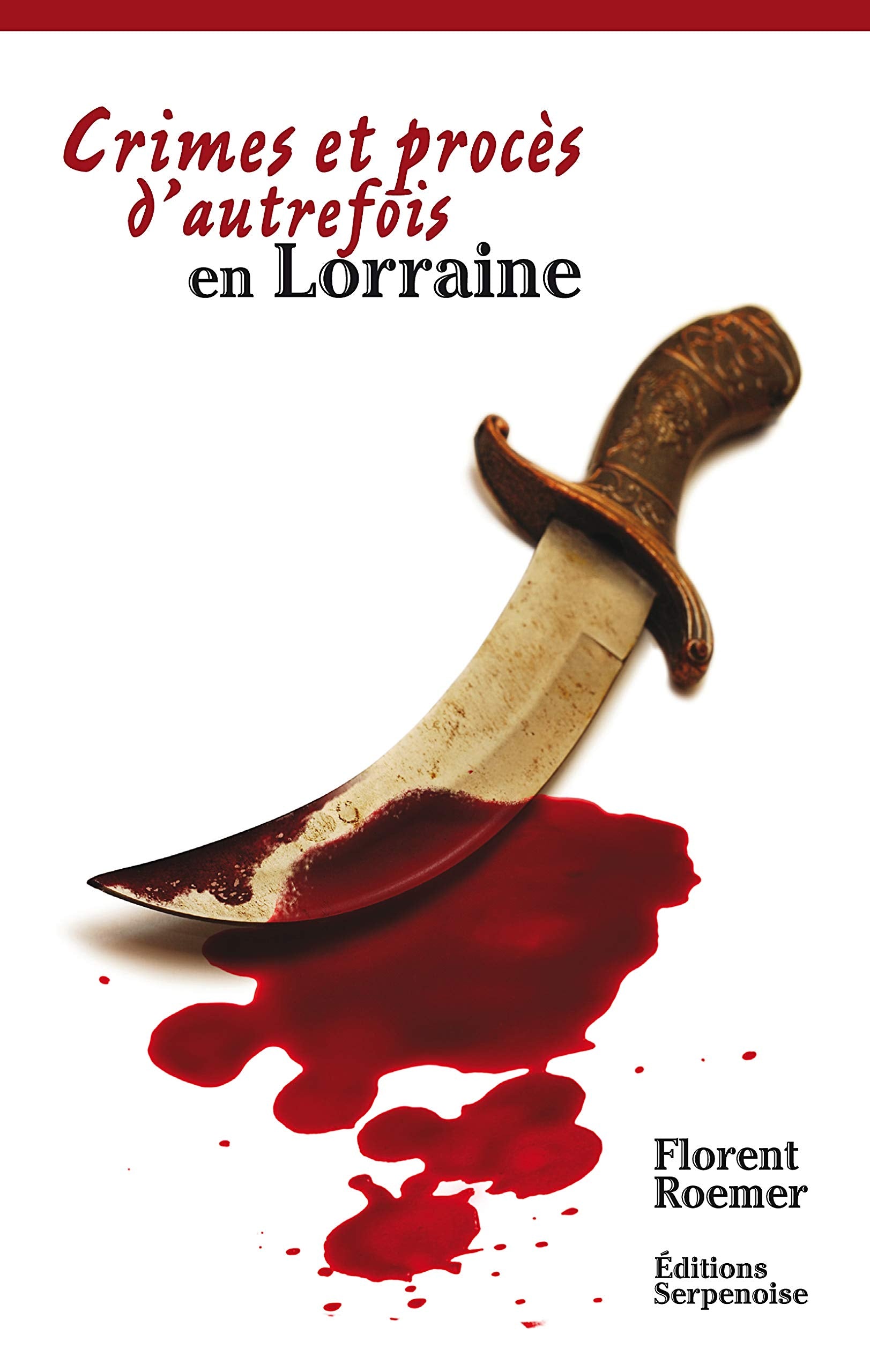 Crimes et procès d'autrefois en Lorraine book