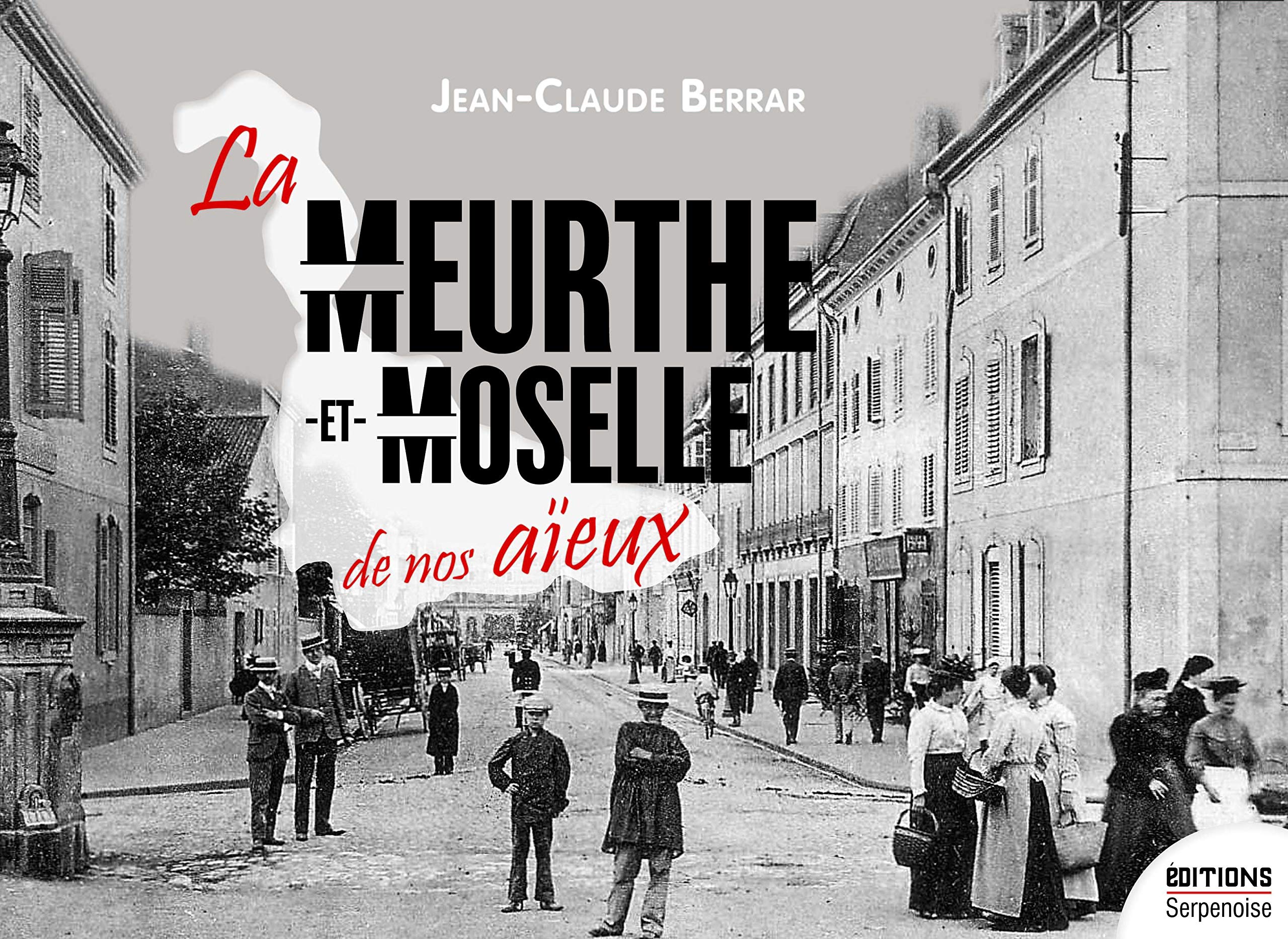 Meurthe-et-Moselle de nos aïeux book
