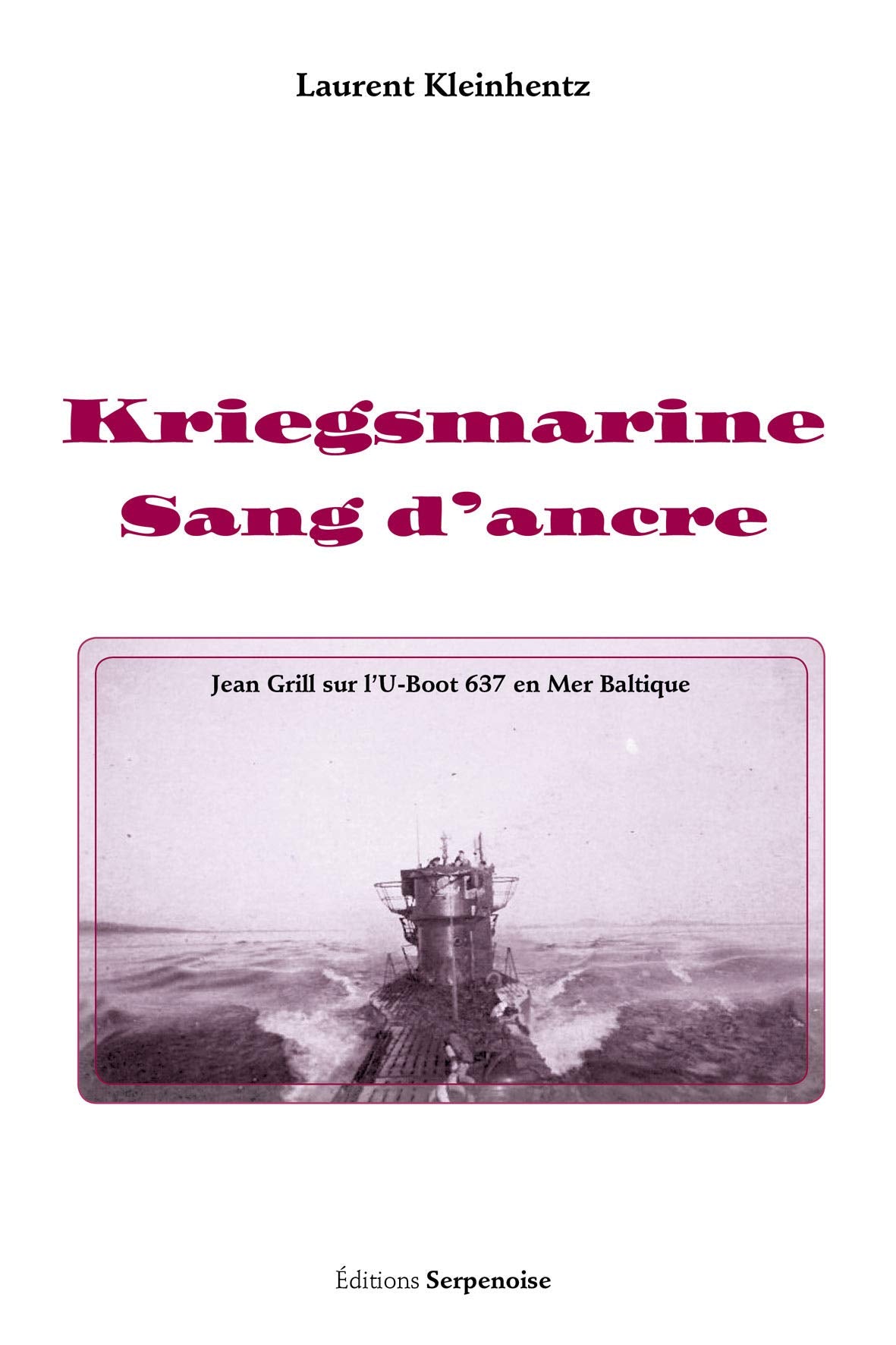 Kriegsmarine - Sang d'ancre book