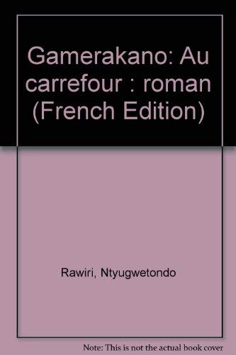 G'amèrakano: Au carrefour : roman book