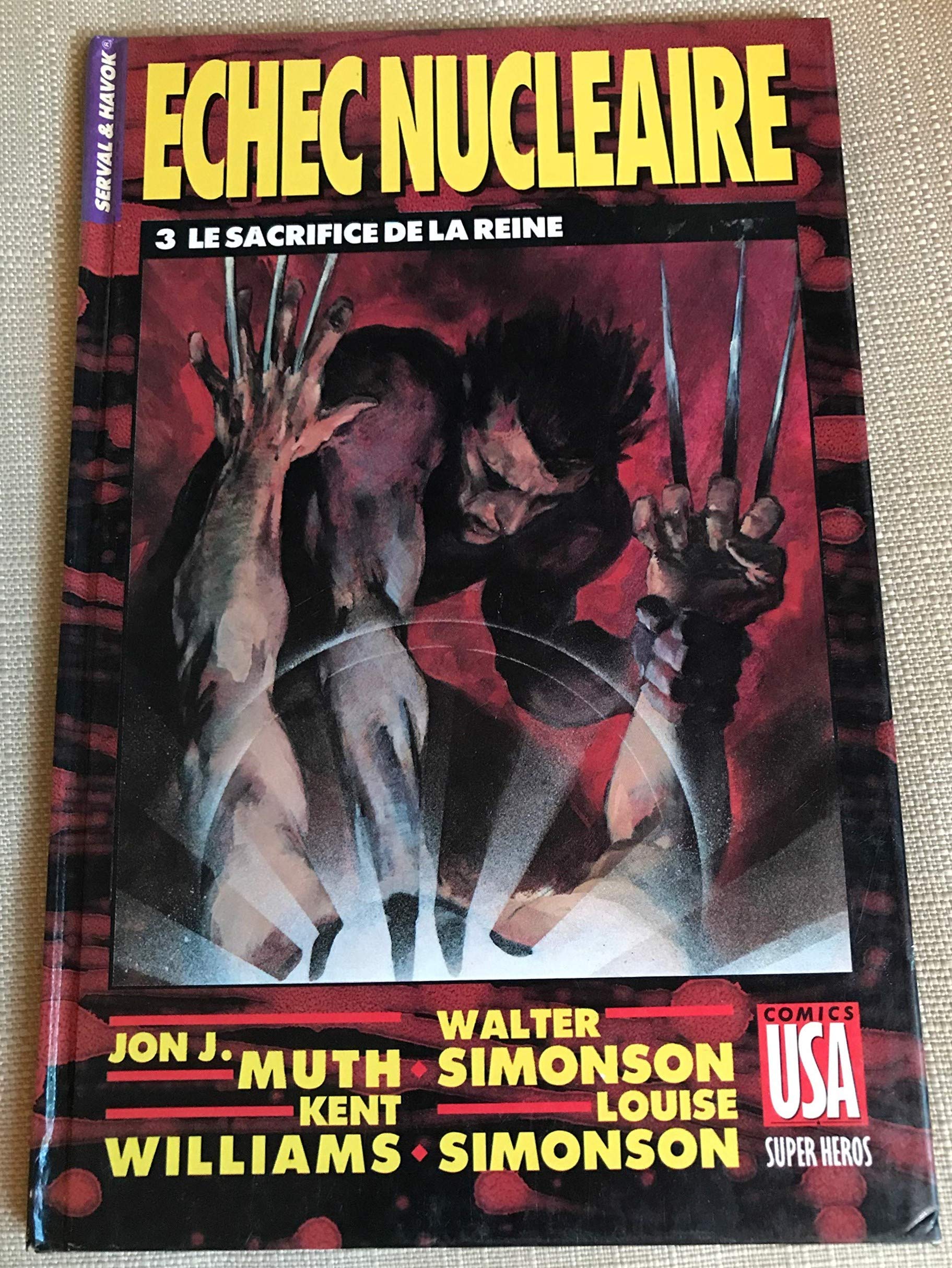 Echec nucléaire : Serval & Havok. Vol. 3. Le Sacrifice de la reine book