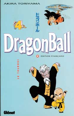 Dragon ball. Vol. 4. Le tournoi Manga