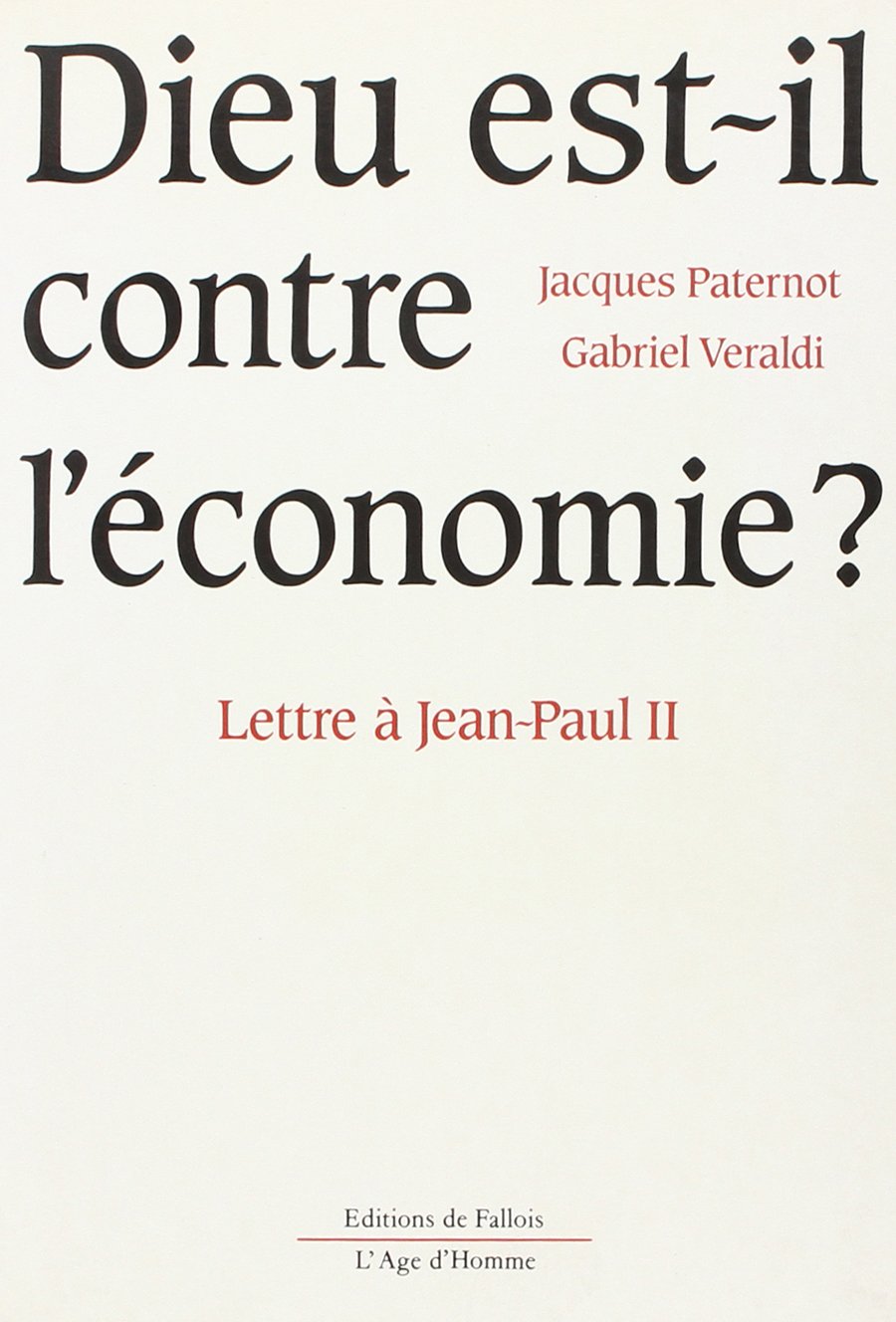 Dieu est-il contre l'économie ? : lettre à Jean-Paul II book