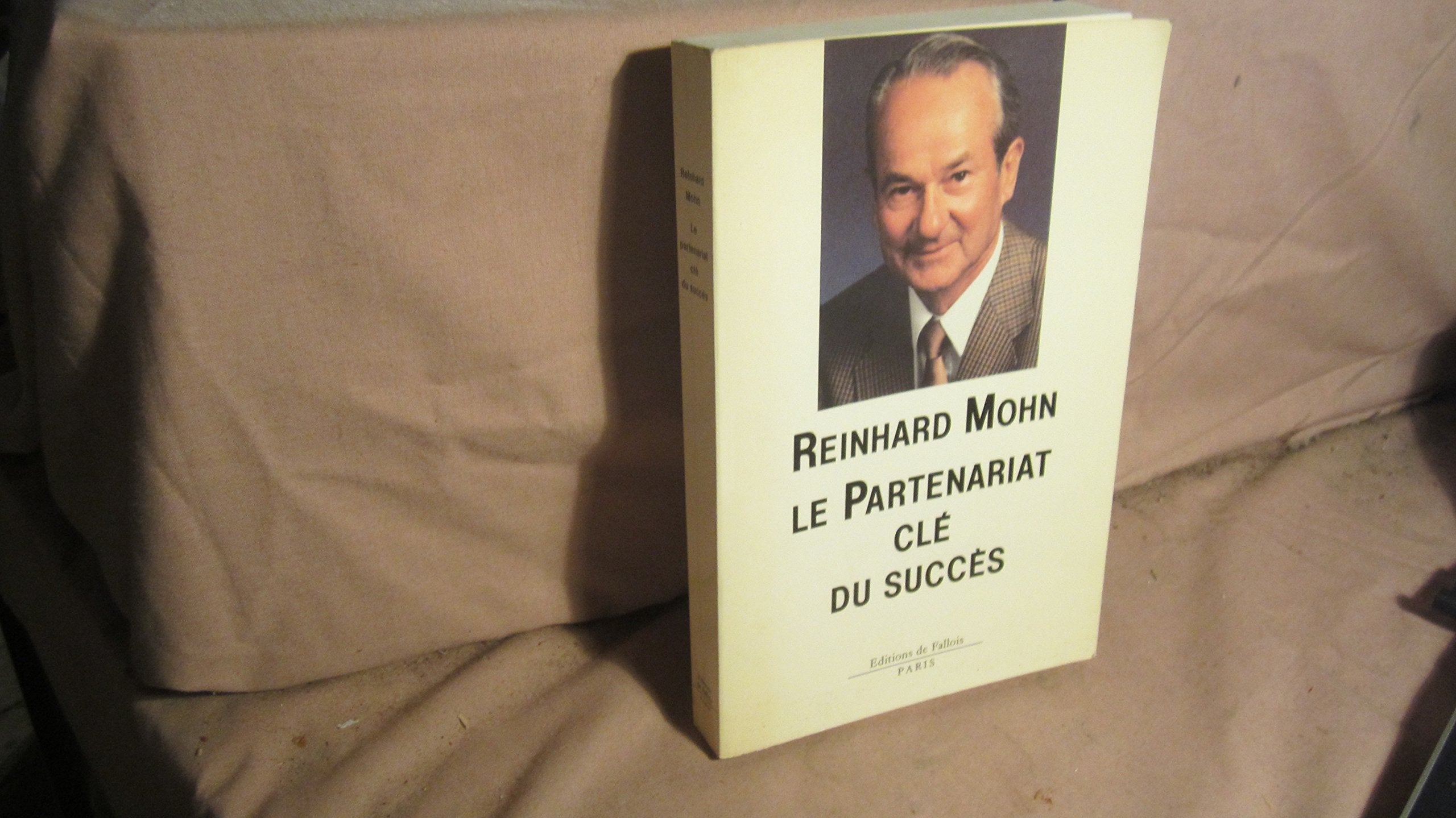 Le Partenariat Cle Du Succes. Une Strategie De L'Entreprise Au Service De L'Homme book