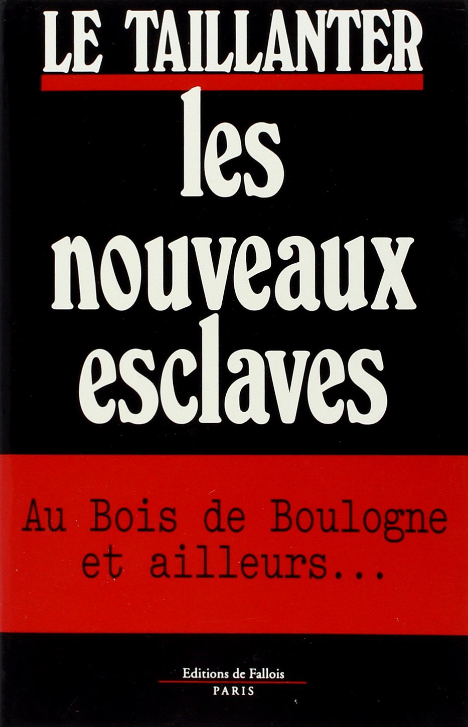 Les nouveaux esclaves Contemporary literature