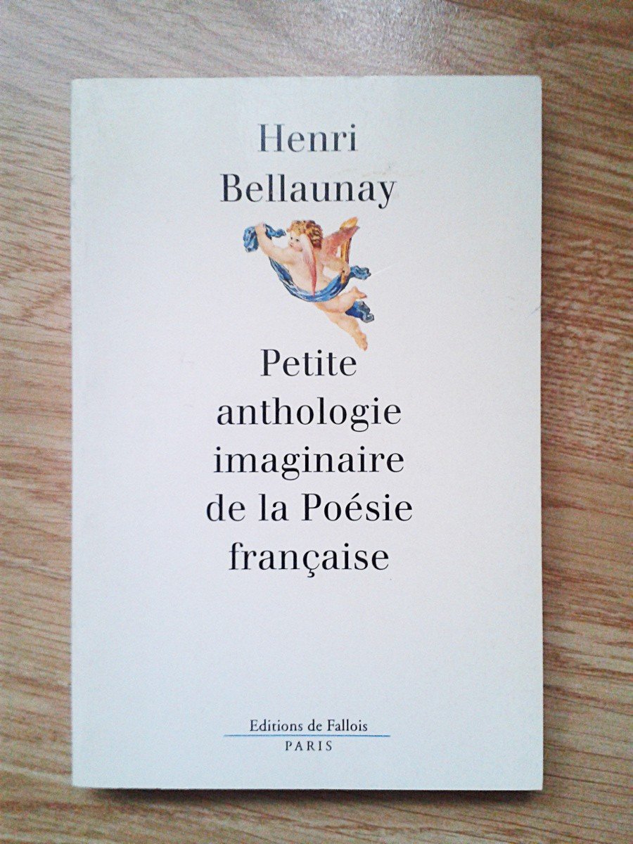 Petite anthologie imaginaire de la poésie française Poetry