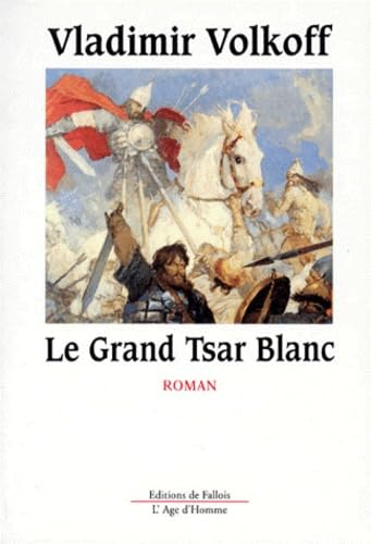 Le grand tsar blanc Contemporary literature