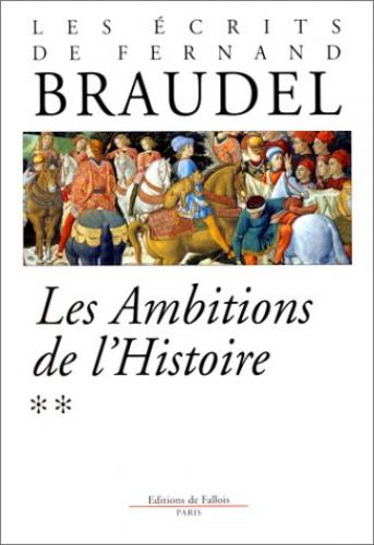 Ecrits. Vol. 2. Les ambitions de l'histoire book