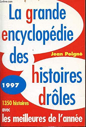 La grande encyclopédie des histoires drôles: 1997 Books