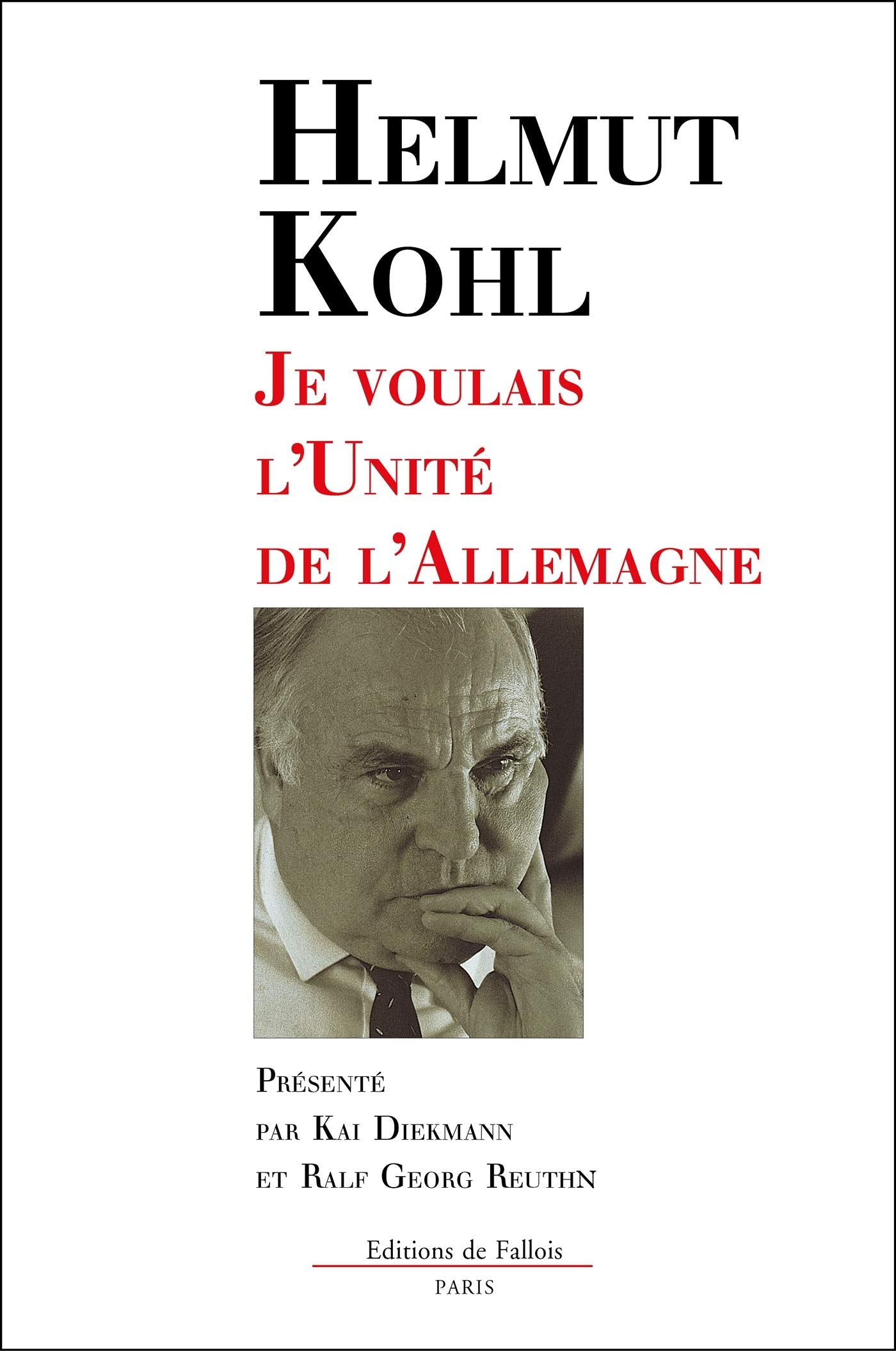 Je voulais l'unité de l'Allemagne Contemporary literature
