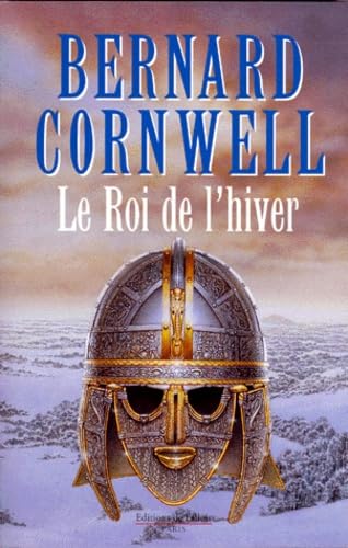 Le roi de l'hiver: Roman arthurien Books