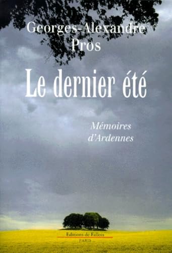 Le dernier été : Mémoires d'Ardennes book