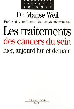 Les traitements des cancers du sein : hier, aujourd'hui et demain book