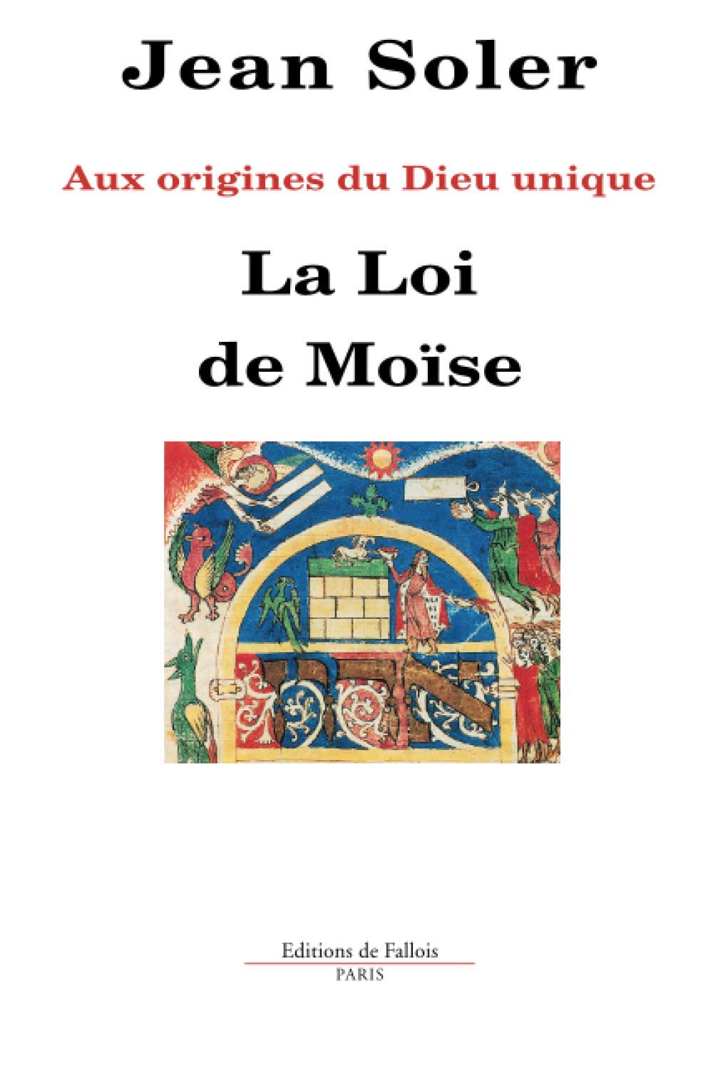 Aux origines du Dieu unique : La Loi de Moïse book