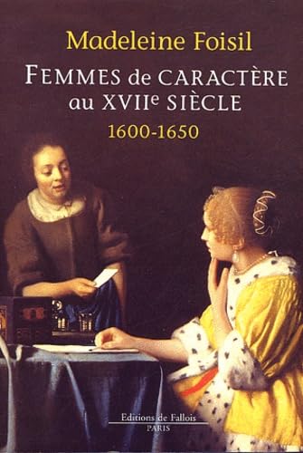 Femmes de caractère au 17e siècle, 1600-1650 book