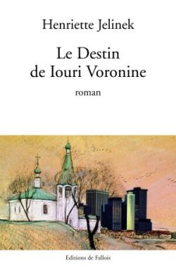Le destin de Iouri Voronine Contemporary literature