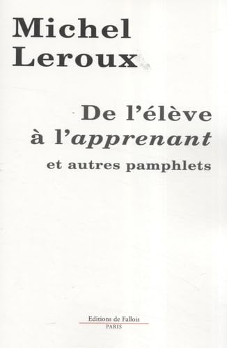 De l'élève à l'apprenant et autres pamphlets book