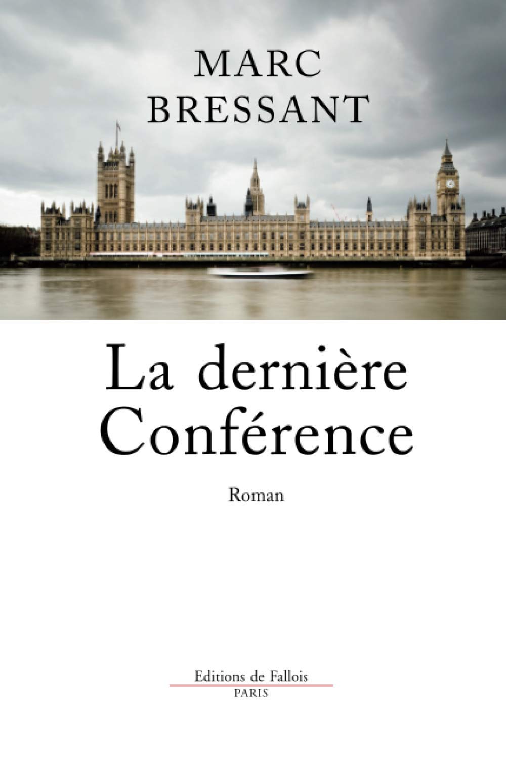 La dernière conférence: Ausgezeichnet mit dem Grand prix du roman de L' Academie francaise 2008 Contemporary literature Books