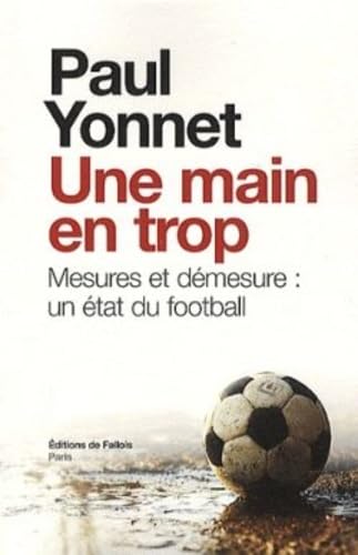 Une main en trop. Mesures et démesure : un état du football book