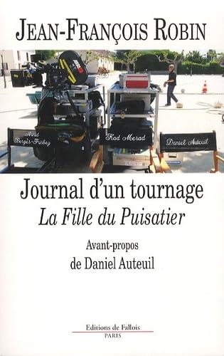Journal d'un tournage : La Fille du Puisatier book