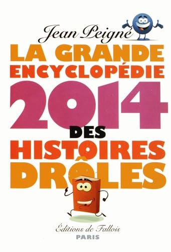 La Grande Encyclopédie 2014 des histoires drôles book
