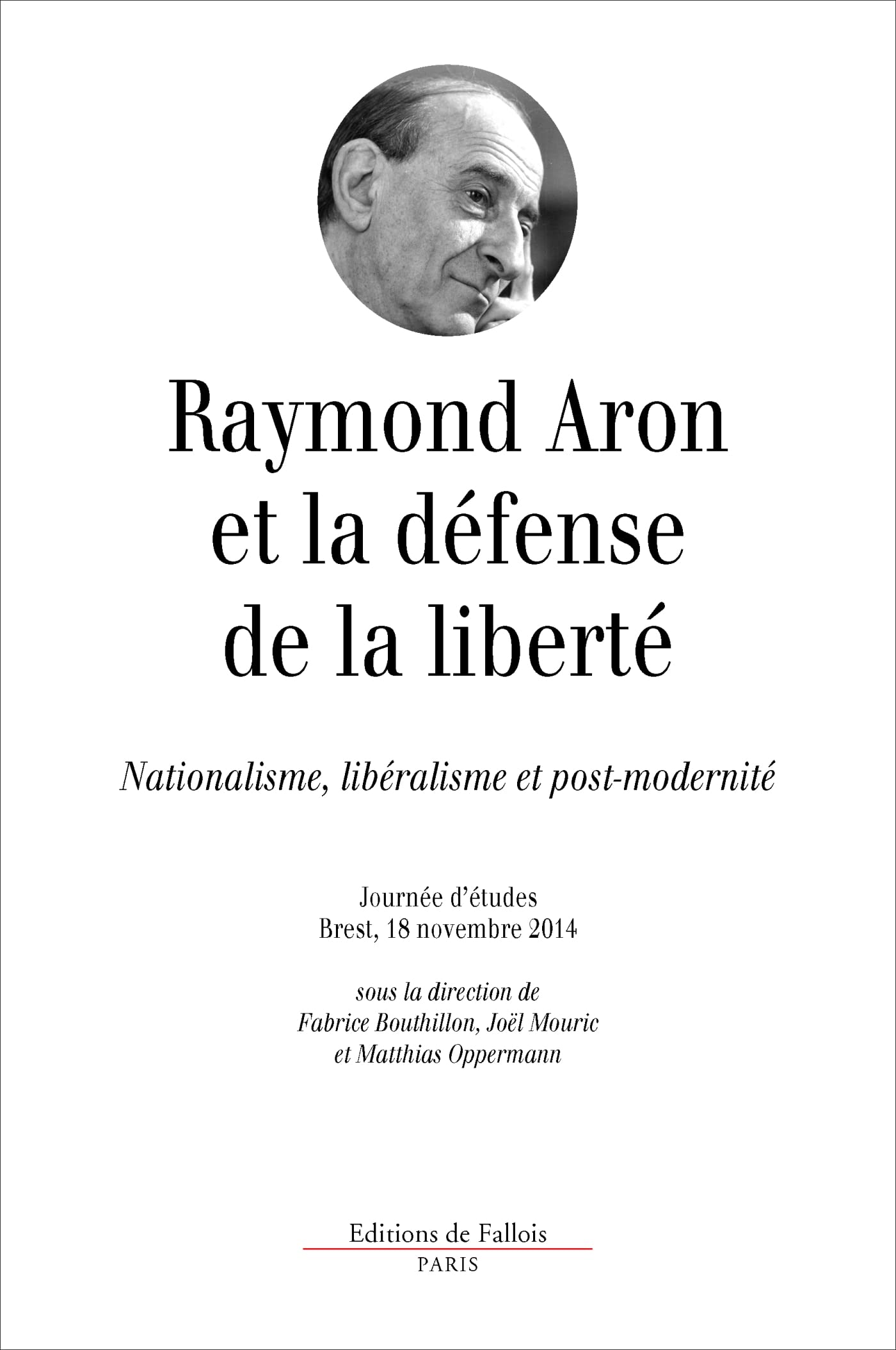 Raymond Aron et la défense de la liberté: Colloque book