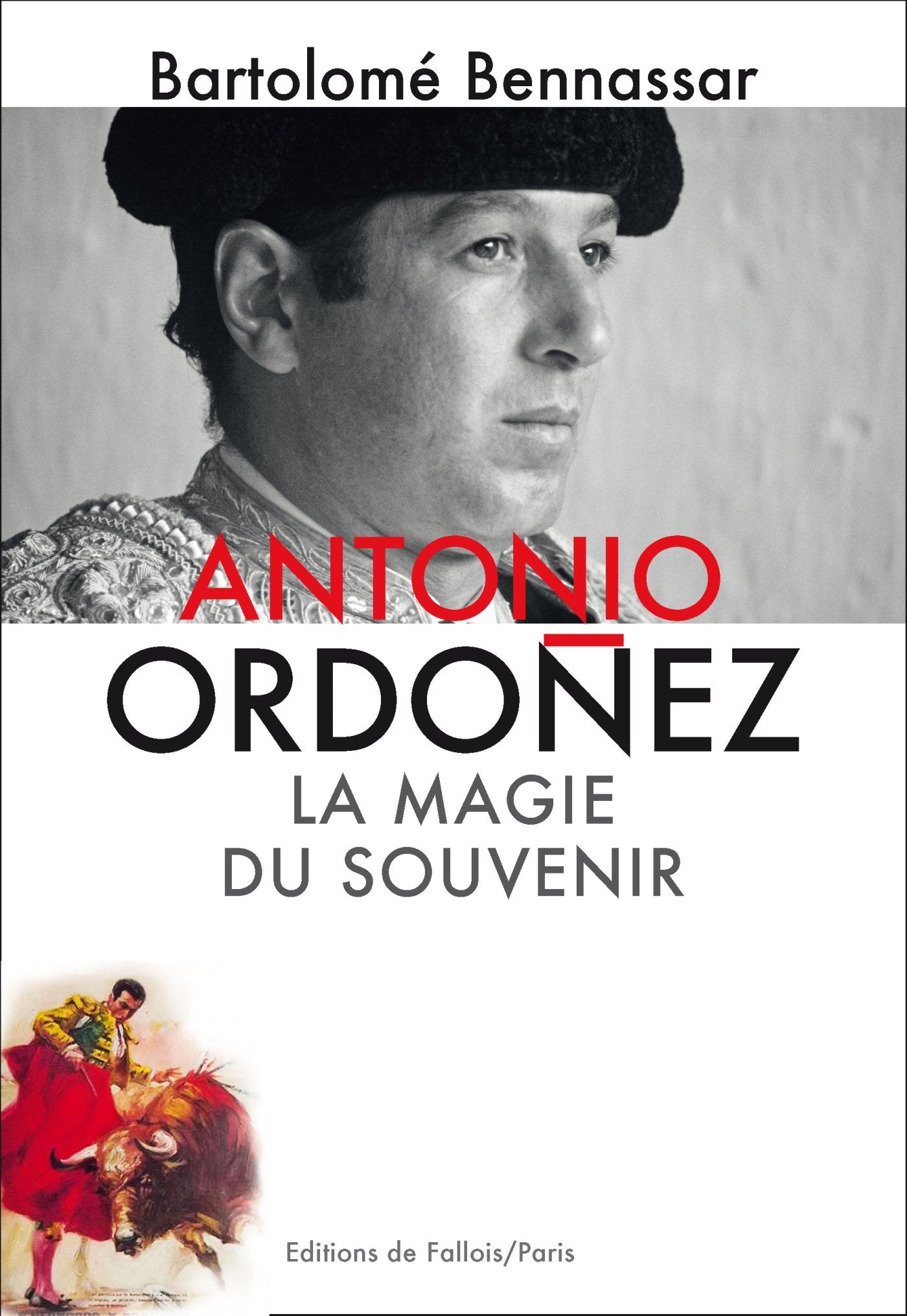 Antonio Ordonez. La magie du souvenir book