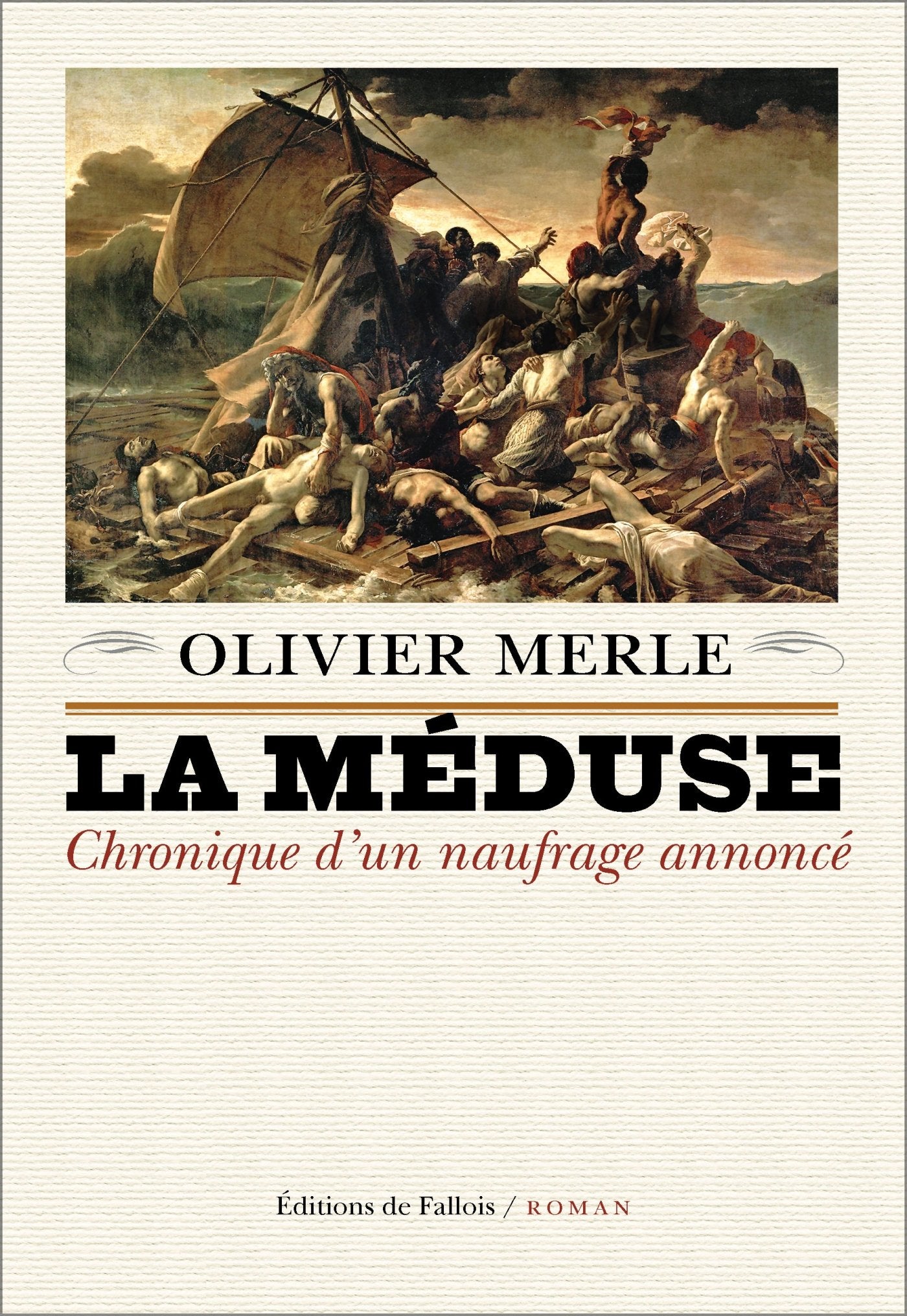 La Méduse. Chronique d'un nauffrage annoncé Contemporary literature