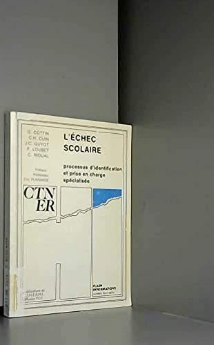 L'Echec scolaire : processus d'identification et prise en charge spécialisée Books