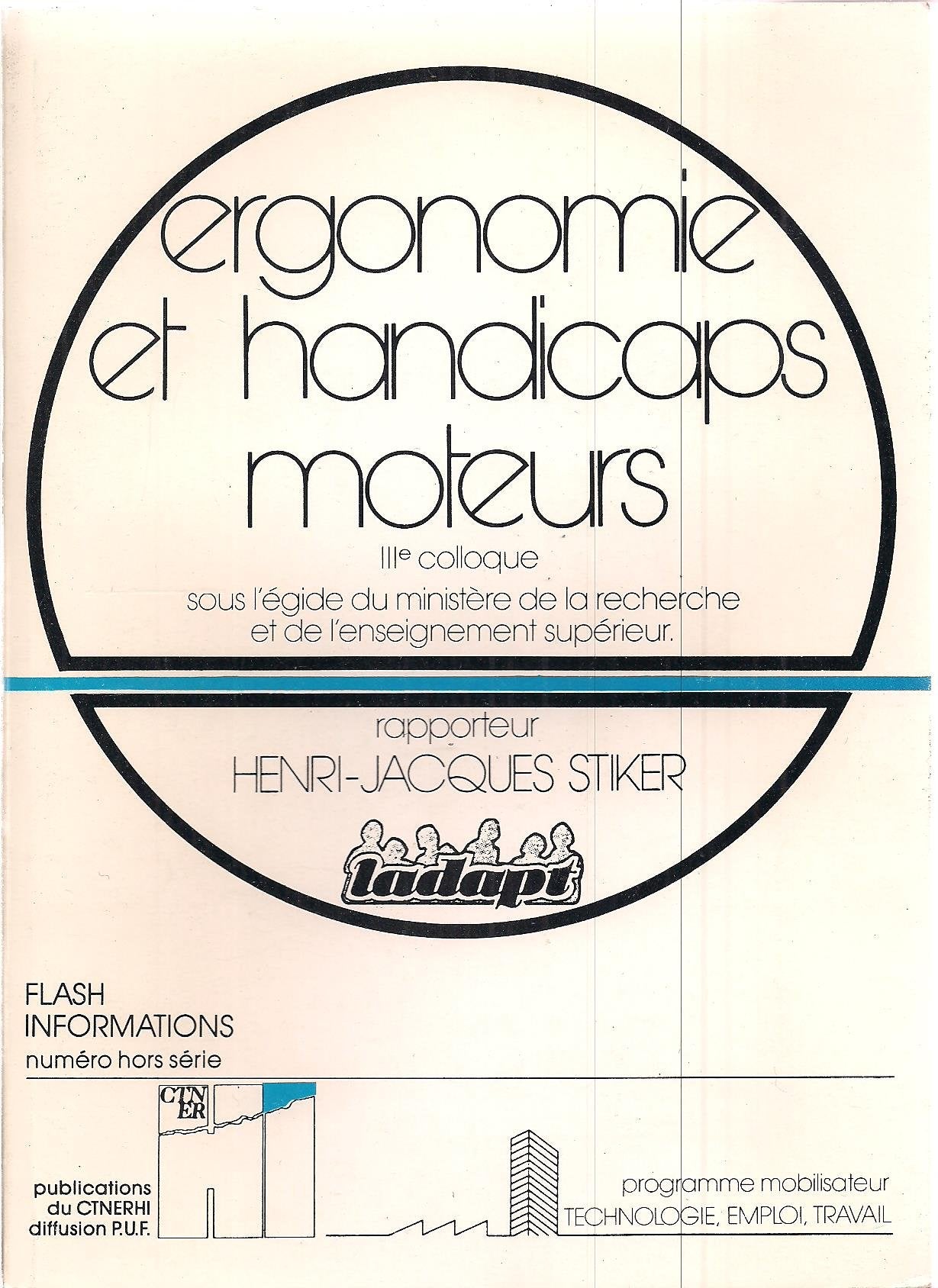 Ergonomie et handicaps moteurs: IIIe colloque book