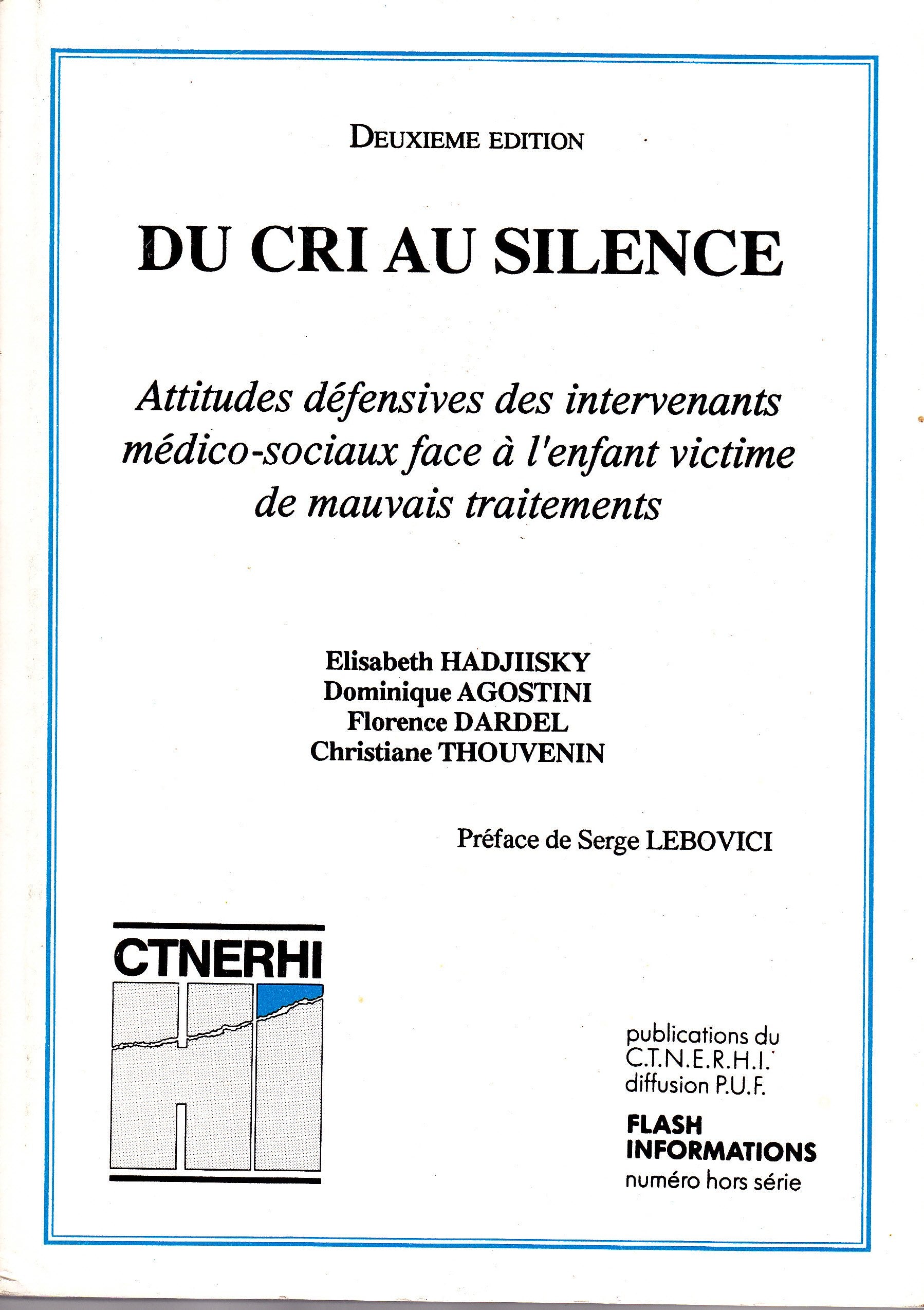 Du cri au silence: Attitudes défensives des intervenants médico-sociaux face à l'enfant victime de mauvais traitements book