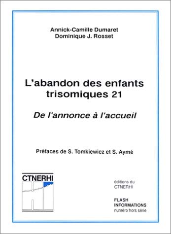 L'Abandon des enfants trisomiques 21 : De l'annonce à l'accueil book