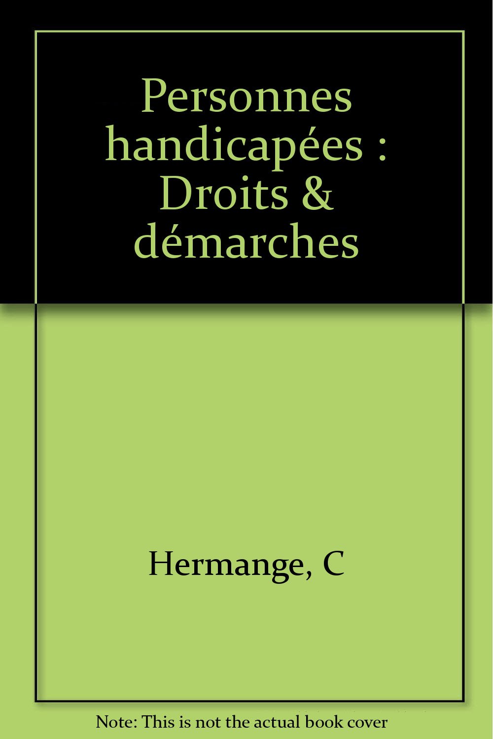 Personnes handicapées: Droits & démarches book