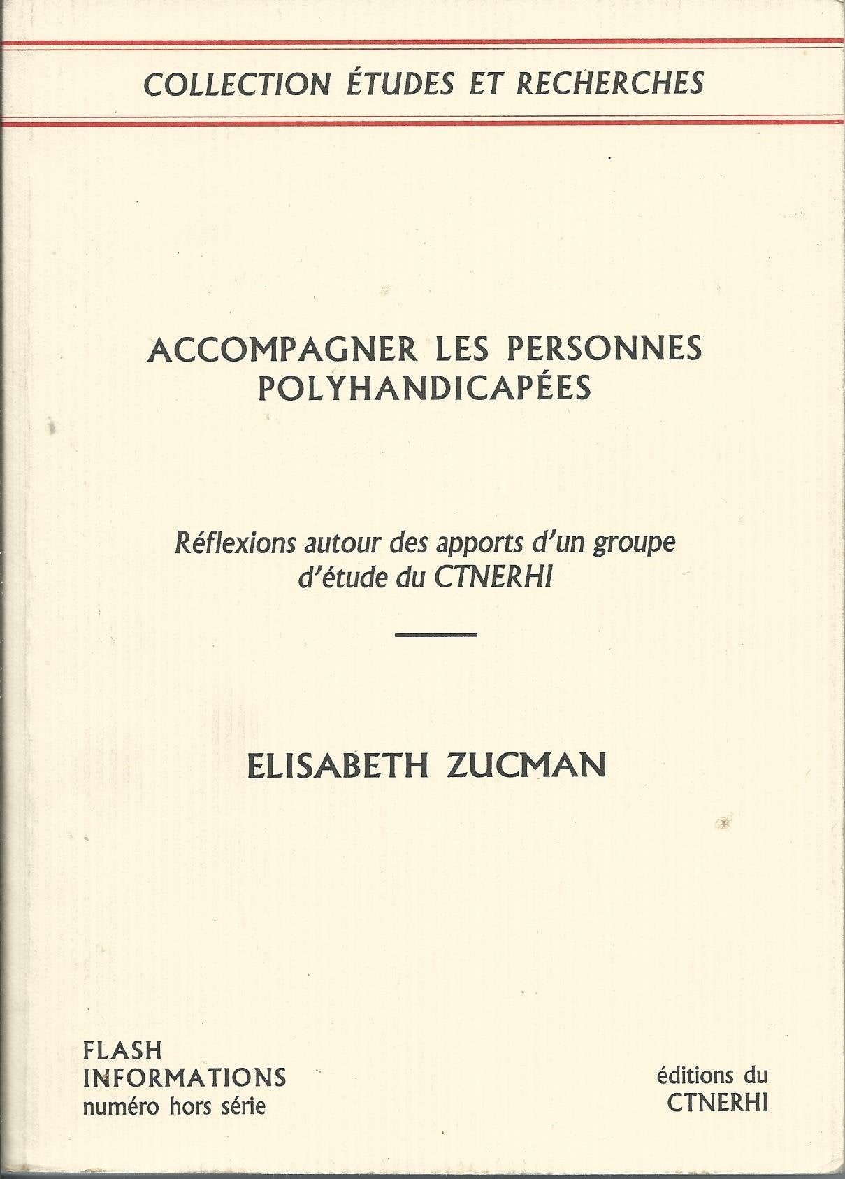 ACCOMPAGNER LES PERSONNES POLYHANDICAPEES.: Réflexions autour des apports d'un groupe d'étude du CTNERHI book