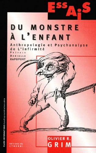 Du monstre à l'enfant.: Anthropologie et Psychanalyse de l'infirmité Books