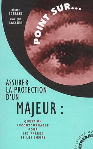 Assurer la protection d'un majeur : question incontournable pour les frères et soeurs Books