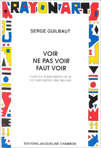 Voir, ne pas voir, faut voir: Essais sur la perception et la non-perception des oeuvres book