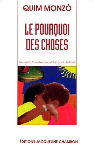 Le Pourquoi des choses (nouvelles) book