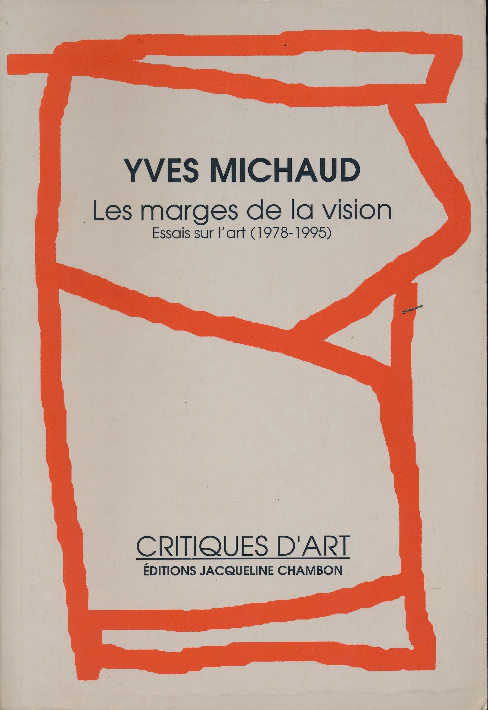 Les Marges de la vision. Essais sur l'art 1978-1995 book