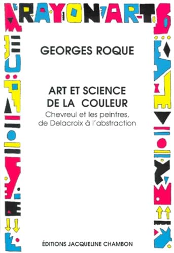 Art et science de la couleur : Chevreul et les peintres, de Delacroix à l'abstraction book