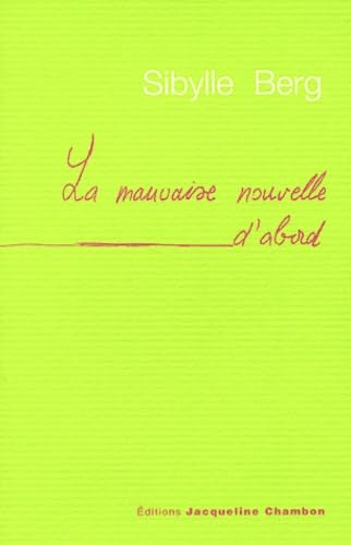 La Mauvaise Nouvelle d'abord book