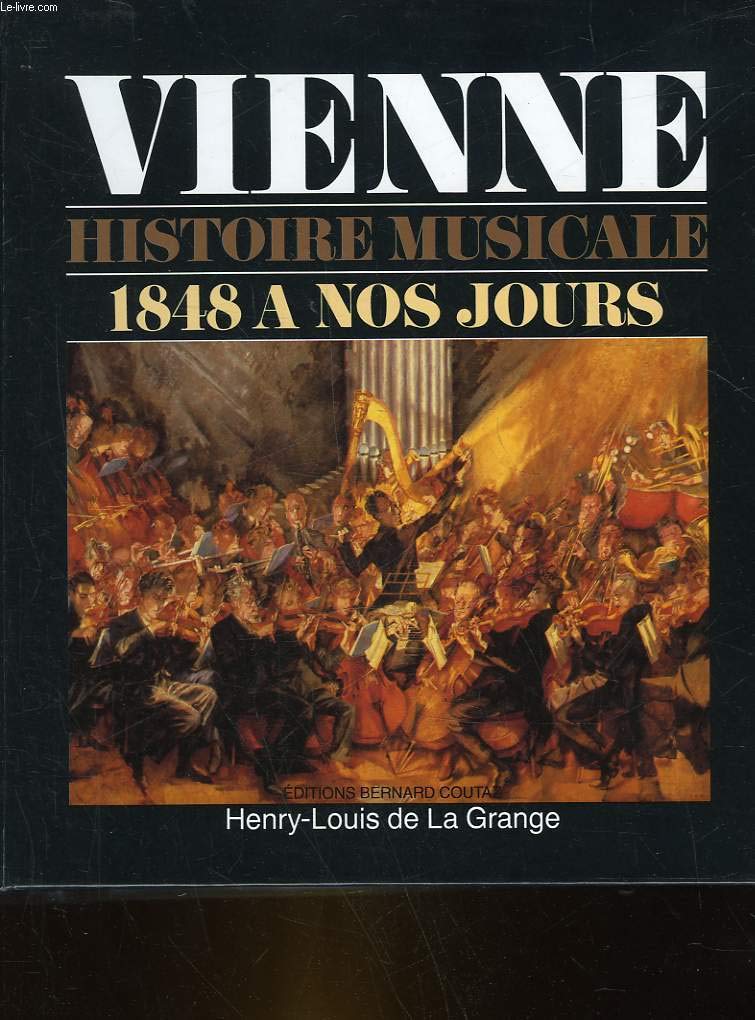 Vienne, histoire musicale t2 : 1848 a nos jours book