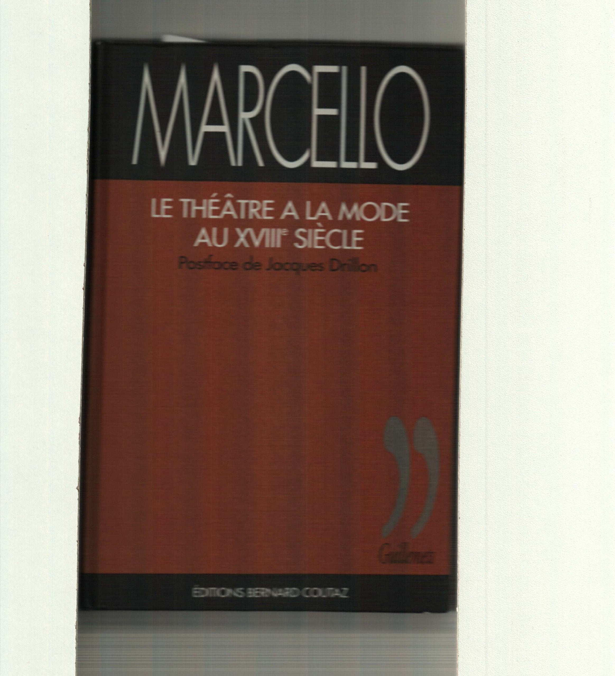 Le théâtre à la mode au XVIII° siècle - Postface de Jacques Drillon book
